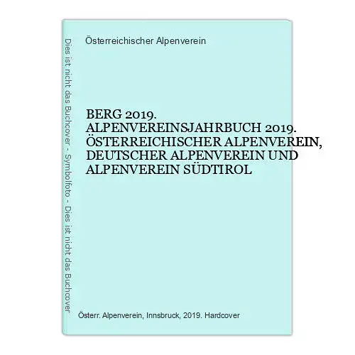 7799 Österreichischer Alpenverein BERG 2019. ALPENVEREINSJAHRBUCH 2019