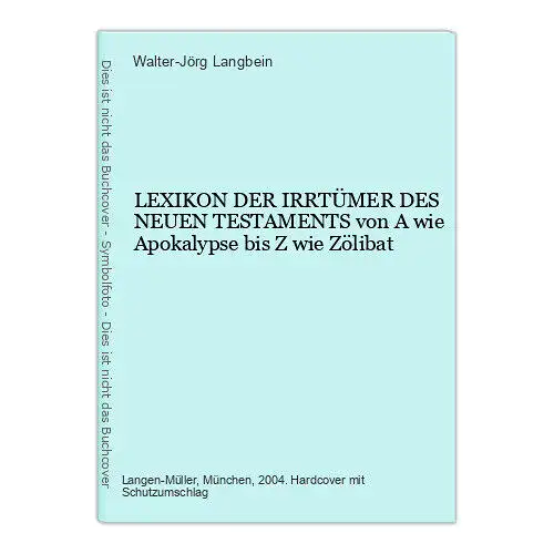 8904 Walter-Jörg Langbein LEXIKON DER IRRTÜMER DES NEUEN TESTAMENTS von A wie