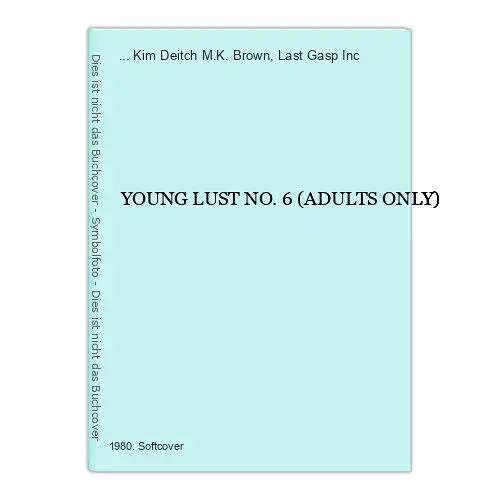 6576 M.K. Brown YOUNG LUST NO. 6 (ADULTS ONLY) + Abb Last Gasp