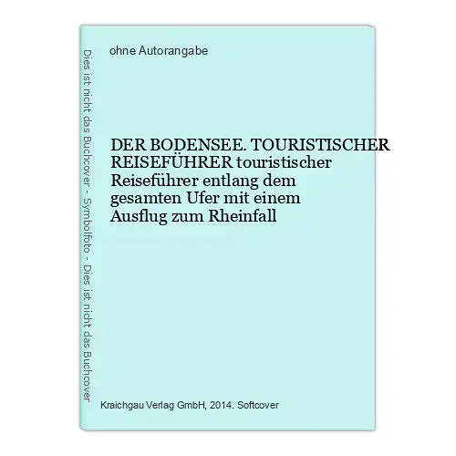 7825 DER BODENSEE. TOURISTISCHER REISEFÜHRER touristischer Reiseführer entlang