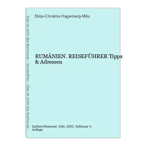 7829 Ebba-Christina Hagenberg-Miliu RUMÄNIEN. REISEFÜHRER Tipps & Adressen +Abb