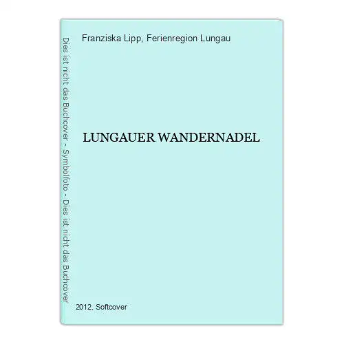 8997 Franziska Lipp LUNGAUER WANDERNADEL +Karten