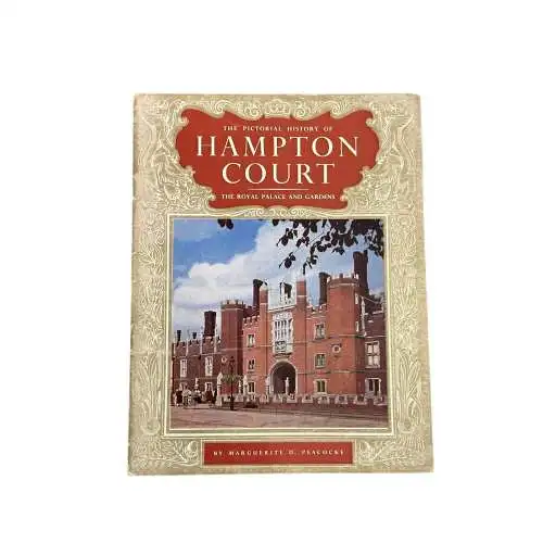 6527 Peacocke THE PICTORIAL HISTORY OF HAMPTON COURT THE ROYAL PALACE + GARDENS