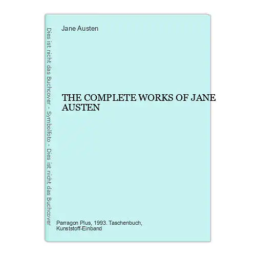 Jane Austen - THE COMPLETE WORKS OF JANE AUSTEN +Abb