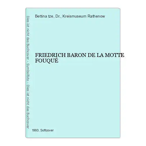 7029 Bettina, Dr. Götze FRIEDRICH BARON DE LA MOTTE FOUQUÉ +Abb