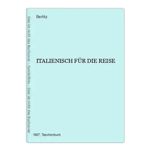 6333 ITALIENISCH FÜR DIE REISE + Ilus Berlitz Verlag