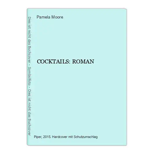 270 Pamela Moore COCKTAILS: ROMAN HC SEHR GUTER ZUSTAND!