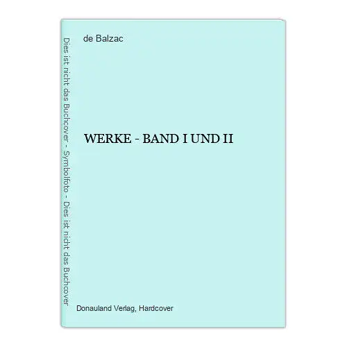 2082 Honoré Balzac, de WERKE - BAND I UND II HC Buchgemeinschaft Donauland