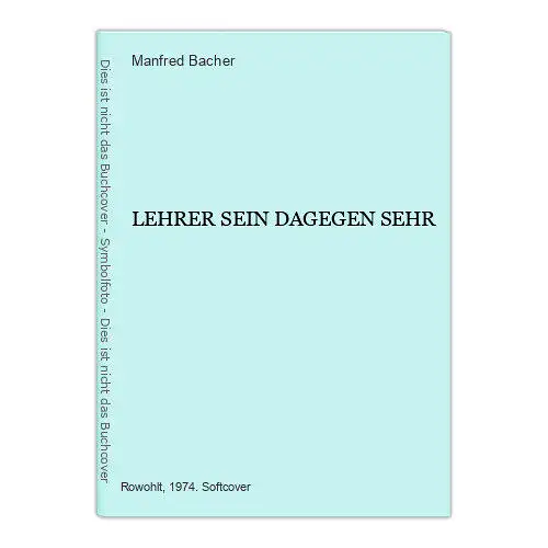 9006 Manfred Bacher LEHRER SEIN DAGEGEN SEHR +Ilus