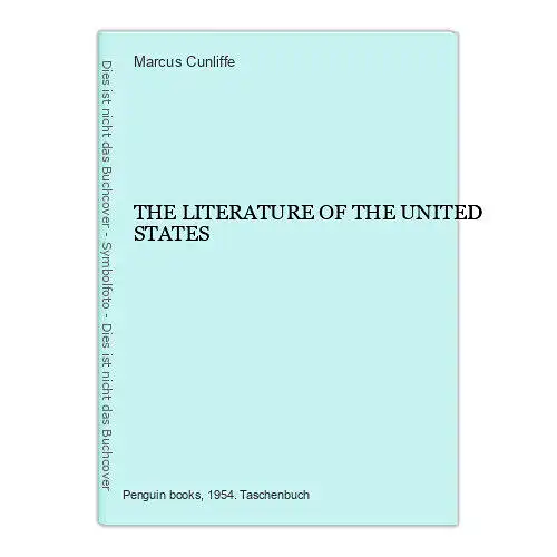 5587 Marcus Cunliffe THE LITERATURE OF THE UNITED STATES