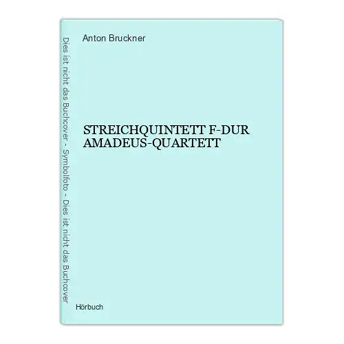 Vinyl Anton Bruckner STREICHQUINTETT F-DUR AMADEUS-QUARTETT HÖRBUCH