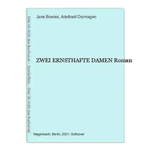 9316 Jane Bowles ZWEI ERNSTHAFTE DAMEN Roman