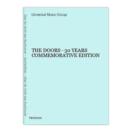 1525 Universal Music Group THE DOORS - 30 YEARS COMMEMORATIVE EDITION HC