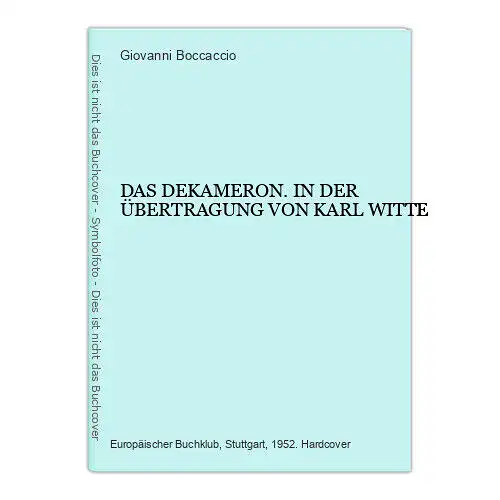 4822 Giovanni Boccaccio DAS DEKAMERON. IN DER ÜBERTRAGUNG VON KARL WITTE HC