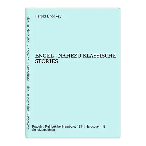 1118 Harold Brodkey ENGEL - NAHEZU KLASSISCHE STORIES HC