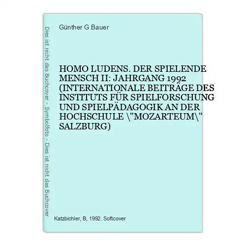 6667 HOMO LUDENS. DER SPIELENDE MENSCH II: JAHRGANG 1992 (INTERNATIONALE BE