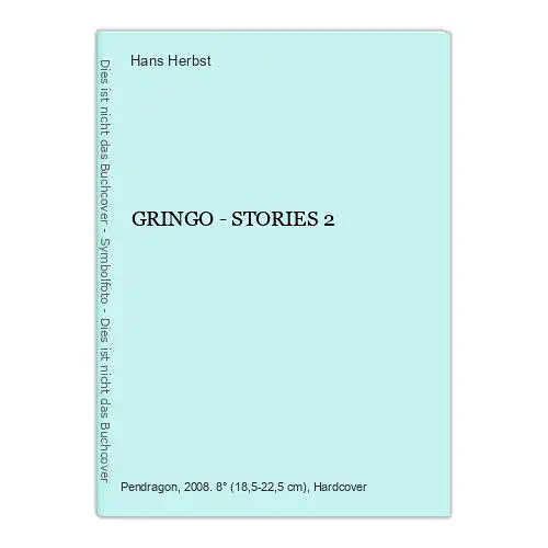 338 Hans Herbst GRINGO - STORIES 2 HC SEHR GUTER ZUSTAND!