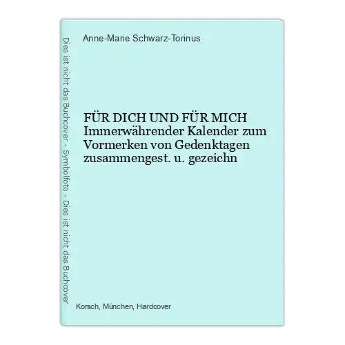 6828 Anne-Marie Schwarz-Torinus FÜR DICH UND FÜR MICH Immerwährender Kalen