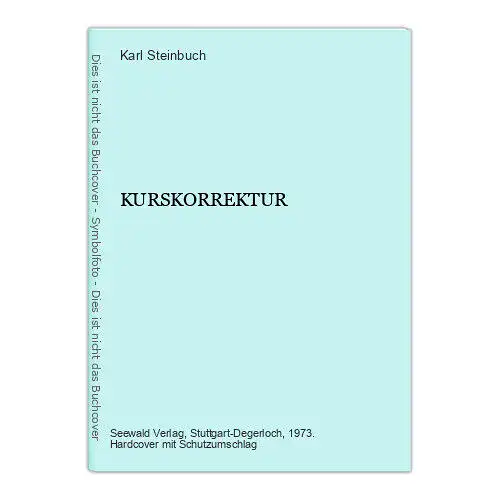 2285 Karl Steinbuch KURSKORREKTUR HC +Abb Seewald Verlag