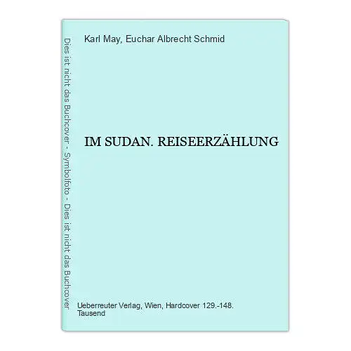 4829 Karl May IM SUDAN. REISEERZÄHLUNG HC. Ueberreuter Verlag