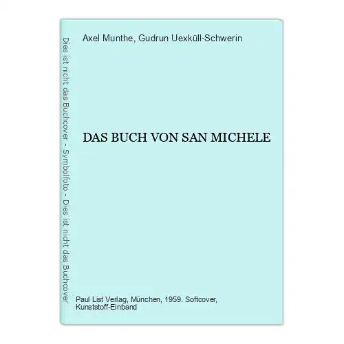 Axel Munthe DAS BUCH VON SAN MICHELE Paul List Verlag +Abb