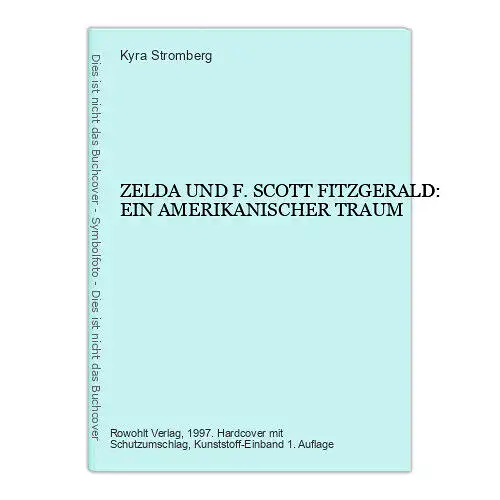 Kyra Stromberg ZELDA UND F. SCOTT FITZGERALD: EIN AMERIKANISCHER TRAUM HC +Abb