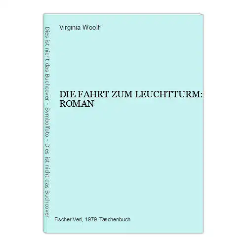 5944 Virginia Woolf DIE FAHRT ZUM LEUCHTTURM: ROMAN Fischer