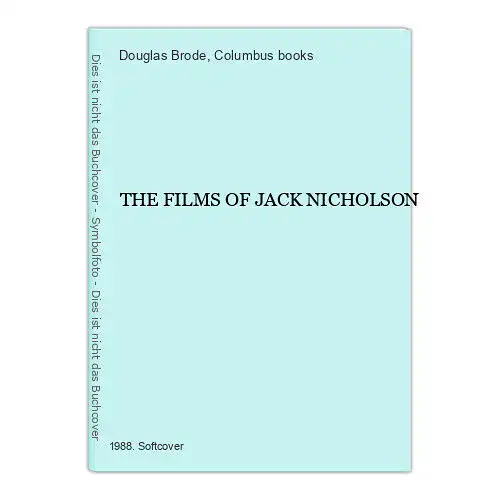 2132 Douglas Brode THE FILMS OF JACK NICHOLSON +Abb Columbus books