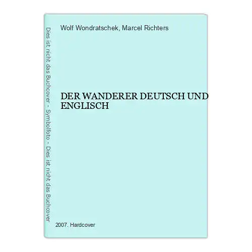 1761 Wolf Wondratschek DER WANDERER DEUTSCH UND ENGLISCH HC