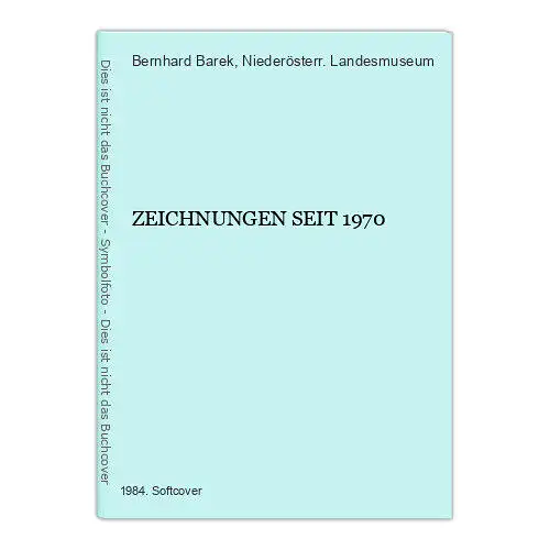 6972 Bernhard Barek ZEICHNUNGEN SEIT 1970 +Abb Niederösterr. Landesmuseum