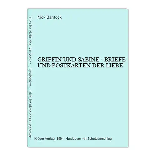 7002 Nick Bantock GRIFFIN UND SABINE - BRIEFE UND POSTKARTEN DER LIEBE HC +Abb