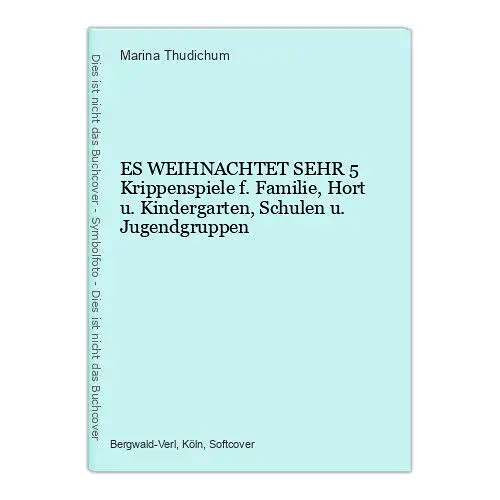 9101 Marina Thudichum ES WEIHNACHTET SEHR 5 Krippenspiele f. Familie, Hort