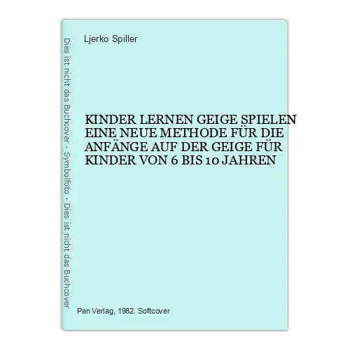 1740 Spiller KINDER LERNEN GEIGE SPIELEN FÜR KINDER von 6 bis 10