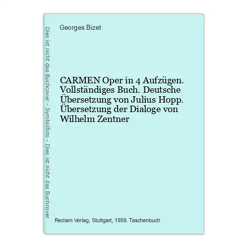 6459 Georges Bizet CARMEN Oper in 4 Aufzügen. Vollständiges Buch. Deutsche Über