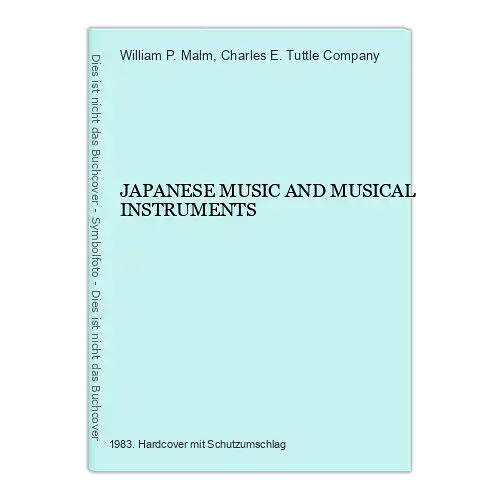 2274 William P. Malm JAPANESE MUSIC AND MUSICAL INSTRUMENTS HC +Abb