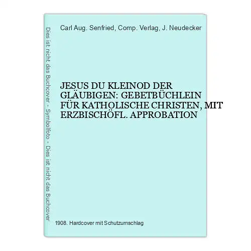 6555 JESUS DU KLEINOD DER GLÄUBIGEN: GEBETBÜCHLEIN FÜR KATHOLISCHE CHRISTEN