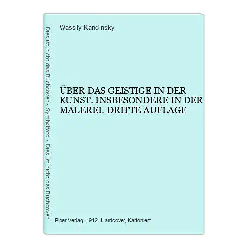 Wassily Kandinsky ÜBER DAS GEISTIGE IN DER KUNST. DRITTE AUFLAGE HC +Abb