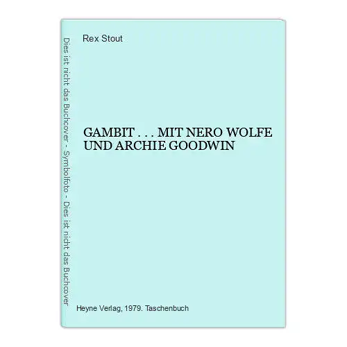 6997 Rex Stout GAMBIT ...MIT NERO WOLFE UND ARCHIE GOODWIN