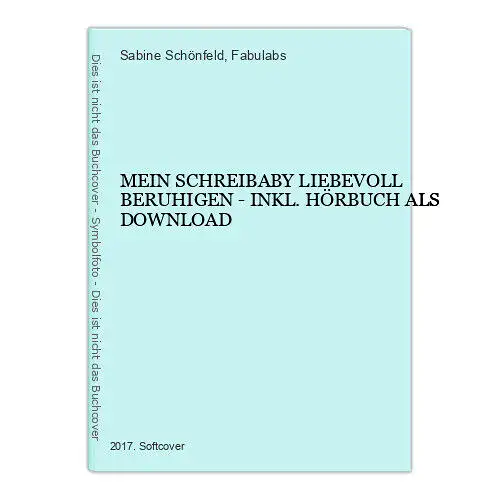 3773 Schönfeld MEIN SCHREIBABY LIEBEVOLL BERUHIGEN INKL. HÖRBUCH ALS DOWNLOAD