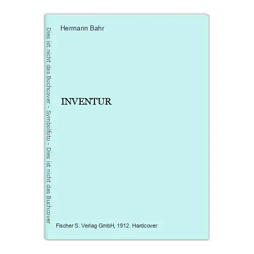 2189 Hermann Bahr INVENTUR HC S. Fischer Verlag Berlin 1912