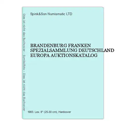 119 BRANDENBURG FRANKEN SPEZIALSAMMLUNG DEUTSCHLAND EUROPA AUKTIONSKATALOG