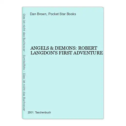 3918 Dan Brown ANGELS & DEMONS: ROBERT LANGDON'S FIRST ADVENTURE