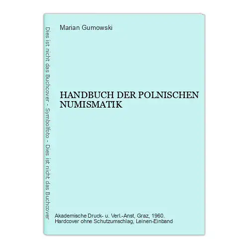 9241 Marian Gumowski HANDBUCH DER POLNISCHEN NUMISMATIK HC +Abb