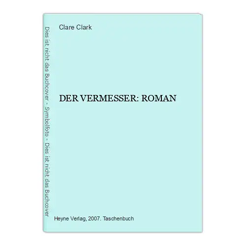 253 Clare Clark DER VERMESSER: ROMAN SEHR GUTER ZUSTAND!