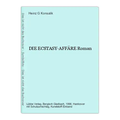 Heinz G. Konsalik DIE ECSTASY-AFFÄRE Roman Lübbe HC +Abb