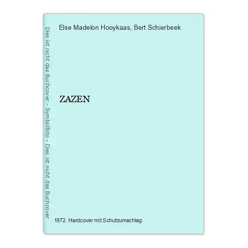 6662 Else Madelon Hooykaas ZAZEN HC +Abb. Otto Wilhelm Barth Verlag