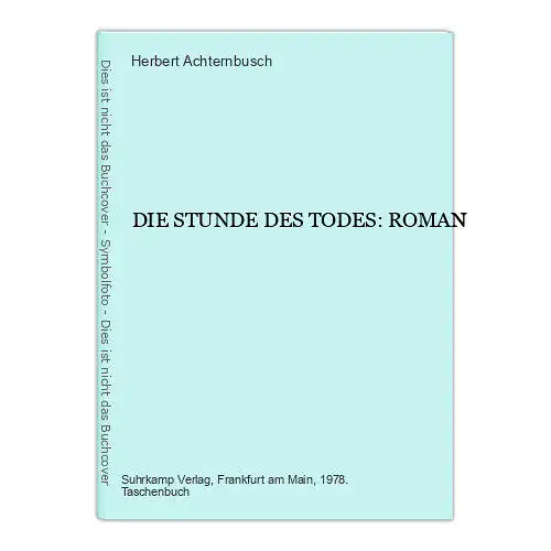 6273 Herbert Achternbusch DIE STUNDE DES TODES: ROMAN