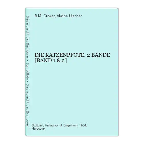 9077 B.M. Croker DIE KATZENPFOTE. 2 BÄNDE [BAND 1 & 2] HC