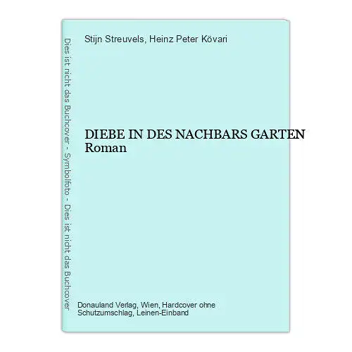 8740 Stijn Streuvels DIEBE IN DES NACHBARS GARTEN Roman HC