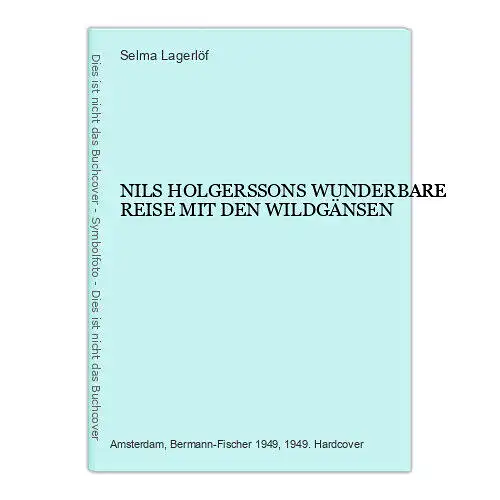 5854 Selma Lagerlöf NILS HOLGERSSONS WUNDERBARE REISE MIT DEN WILDGÄNSEN